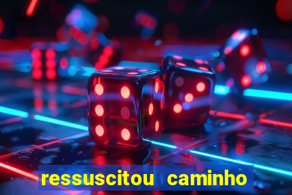 ressuscitou caminho neocatecumenal pdf